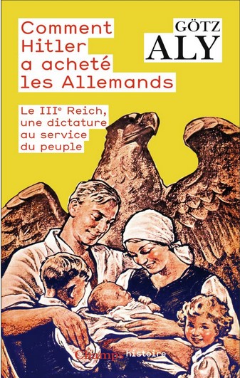 Comment Hitler a achet les Allemands