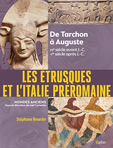 Les Etrusques et l'Italie pr�romaine: De Tarchon � Auguste 