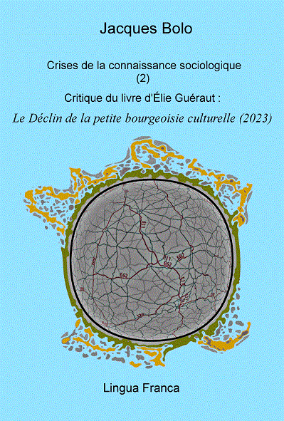 Jacques Bolo, Critique du livre d'lie Guraut, Le Dclin de la petite bourgeoisie culturelle