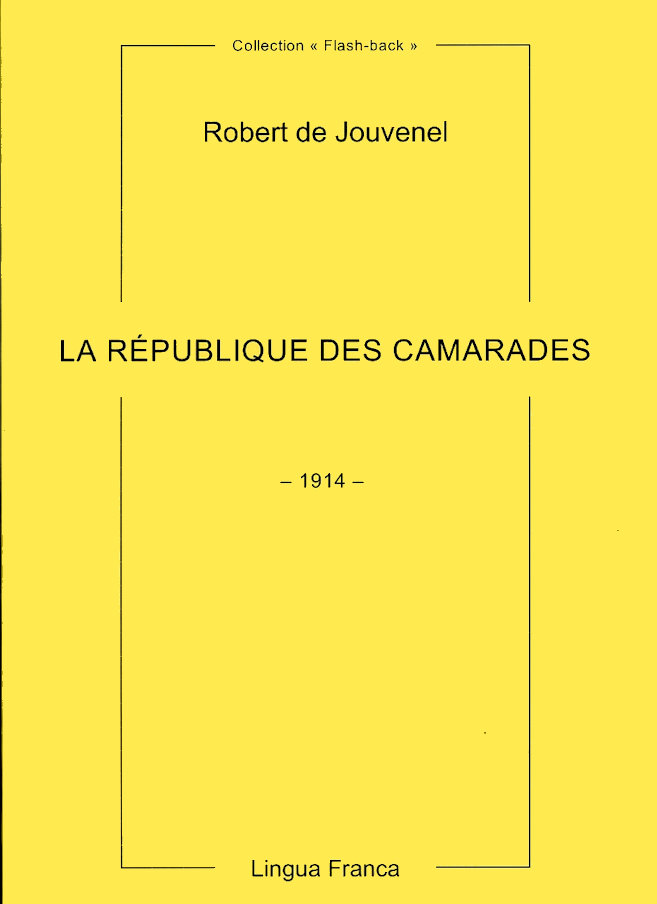 Robert de Jouvel, La Rpublique des camarades