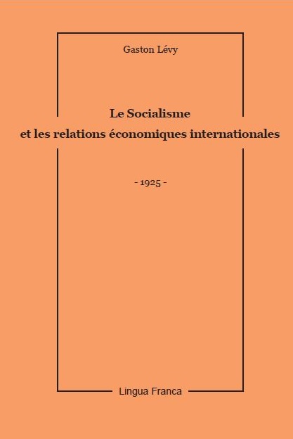 Gaston Lvy, Le Socialisme et Les Relations internationales