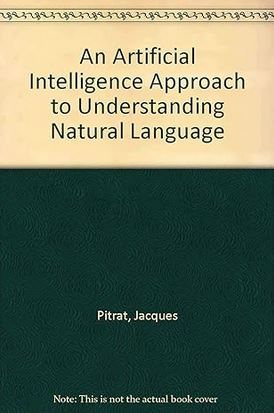 Pitrat, An Artificial Approach Understanding Natural Language